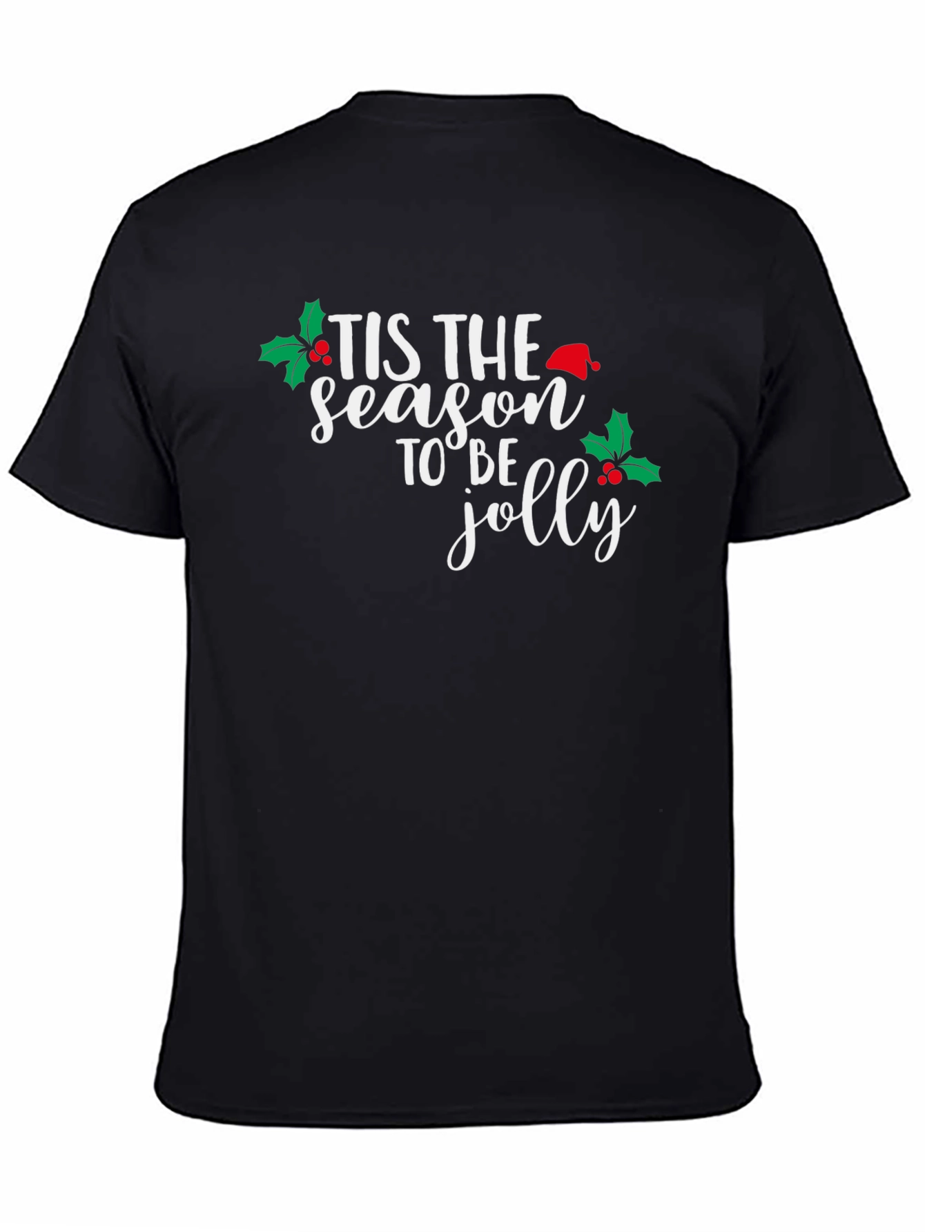 Tis the Season to be Jolly Christmas T-Shirt