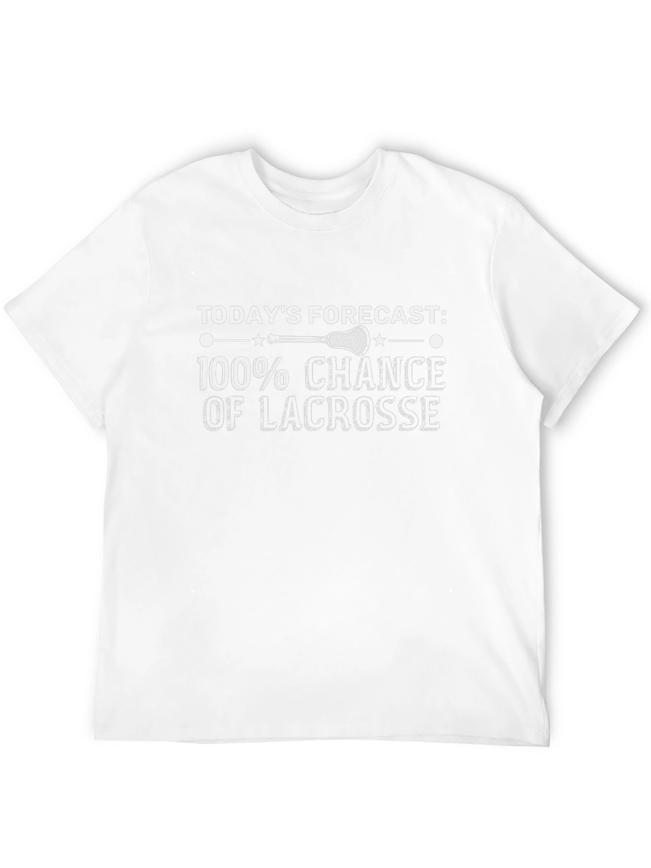 Lacrosse Forecast T-Shirt - 100% Chance of Lacrosse!