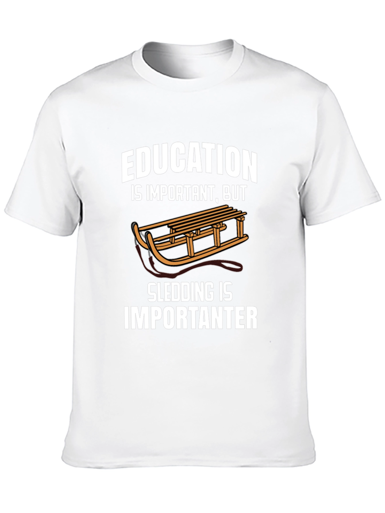 Funny Sledding T-Shirt: Education vs. Sledding