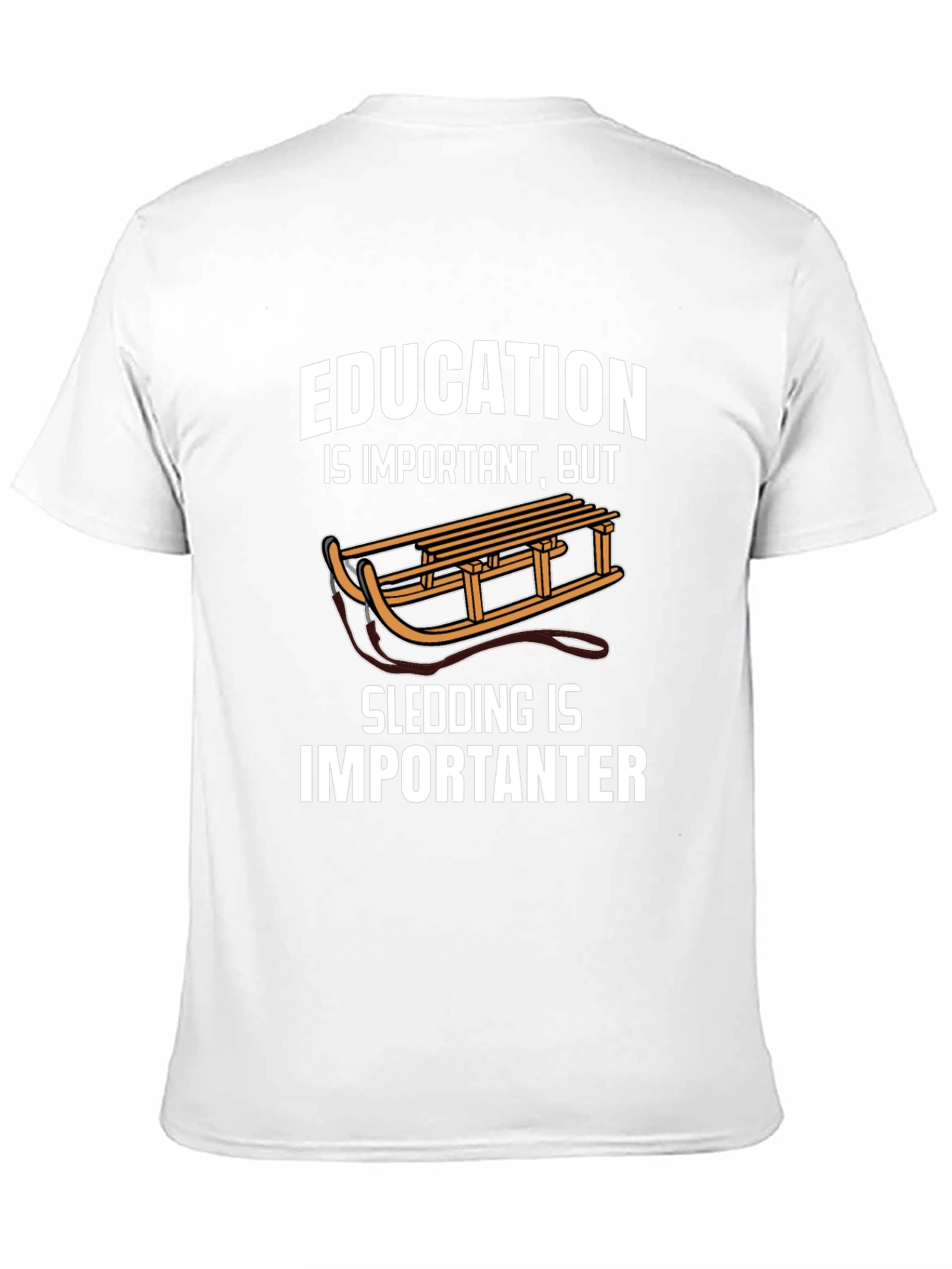 Funny Sledding T-Shirt: Education vs. Sledding