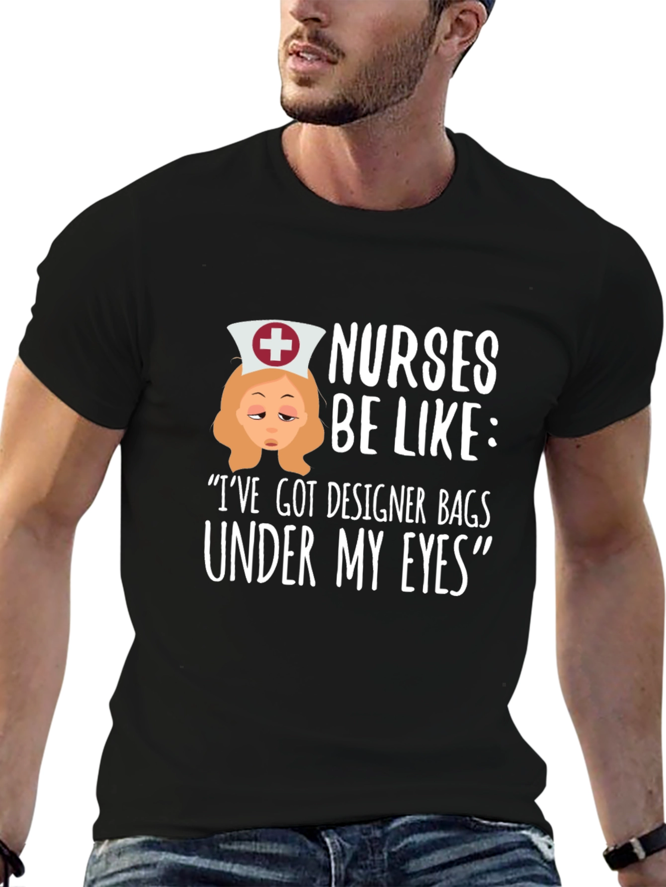 Nurses Be Like T-Shirt: Designer Bags Under My Eyes