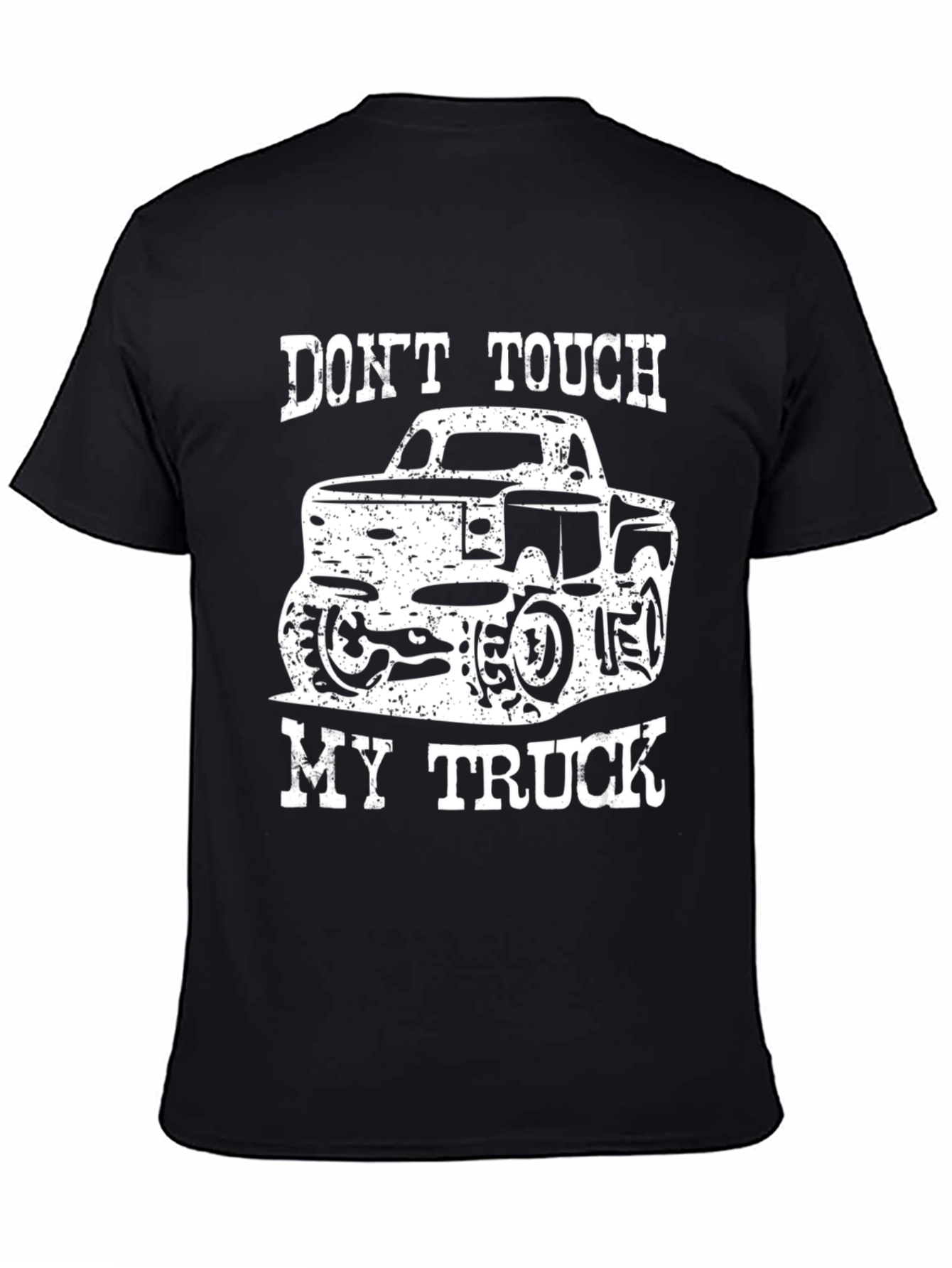 Dont Touch My Truck T-Shirt - Graphic Tee