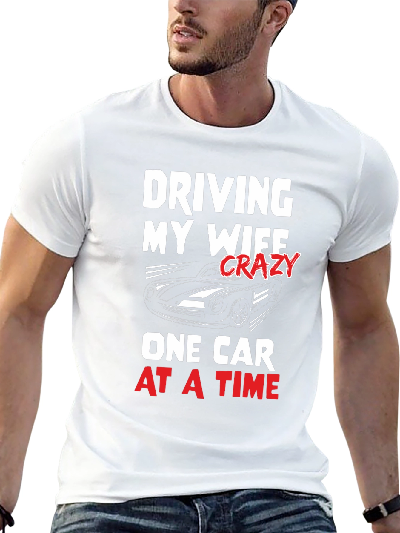 Driving My Wife Crazy T-Shirt - Car Lover Tee