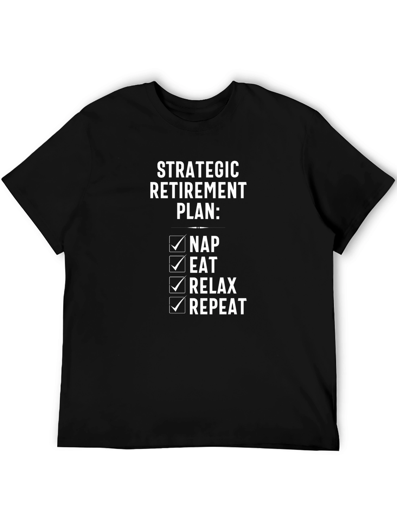 Strategic Retirement Plan T-Shirt