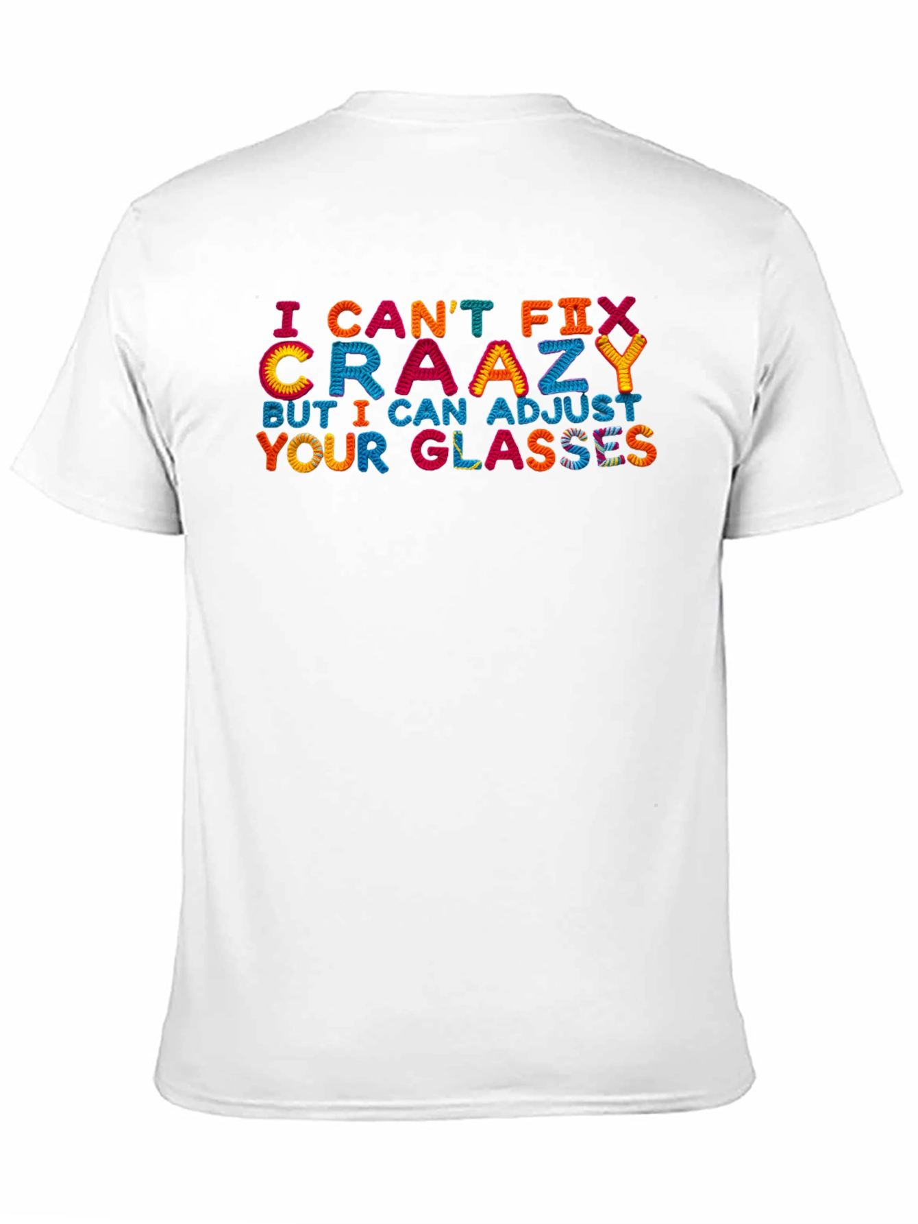 Funny Optometrist T-Shirt - Cant Fix Crazy