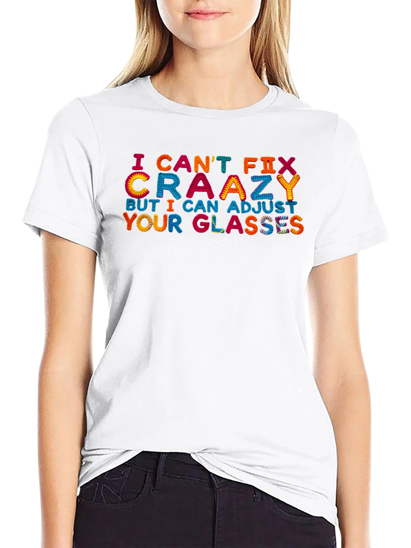 Funny Optometrist T-Shirt - Cant Fix Crazy