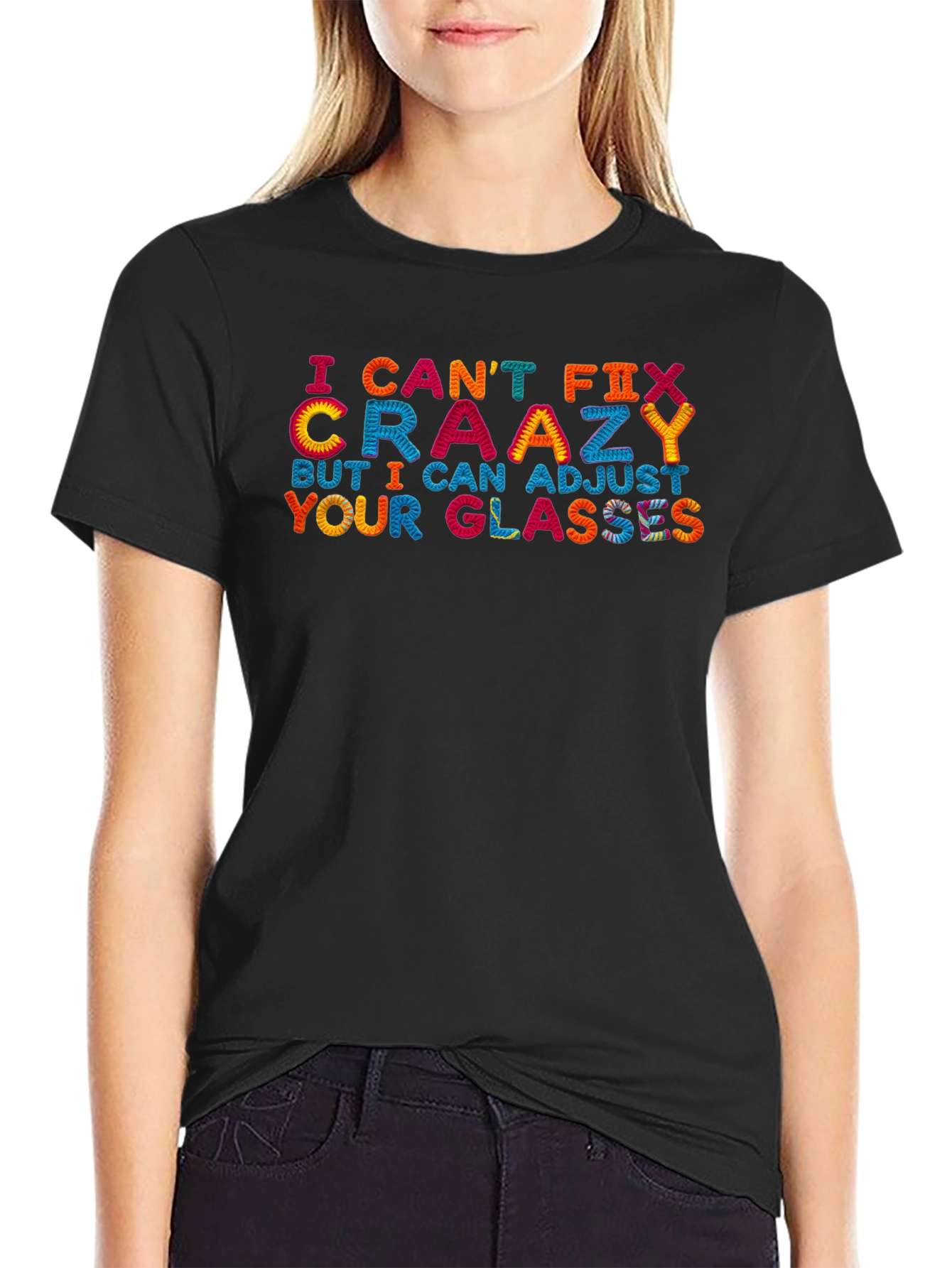 Funny Optometrist T-Shirt - Cant Fix Crazy