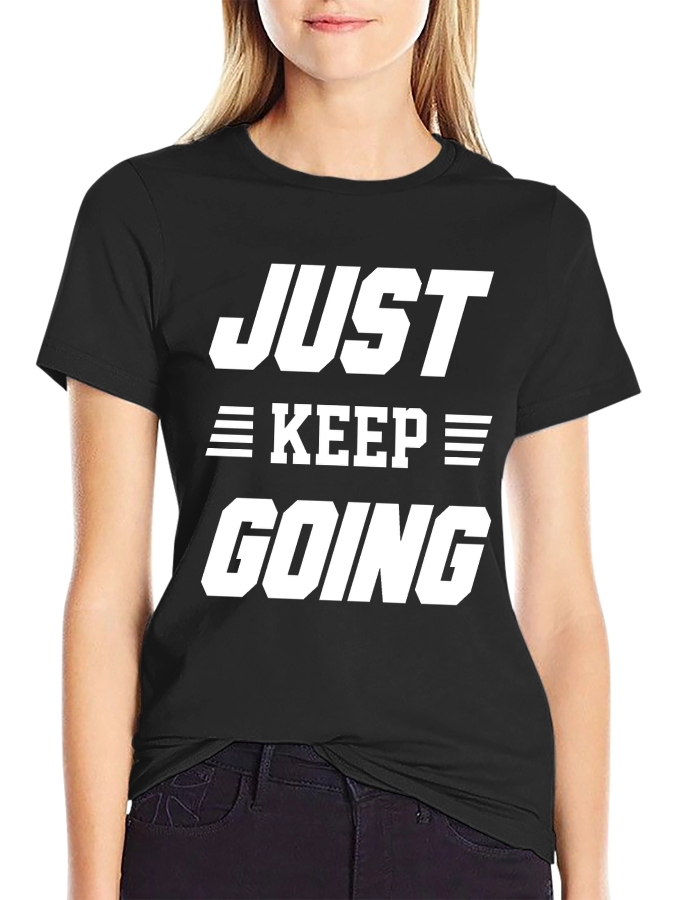Just Keep Going Graphic Tee - Motivational T-Shirt