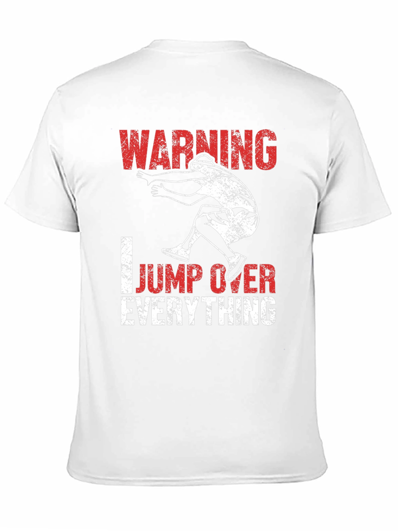 Warning: I Jump Over Everything T-Shirt