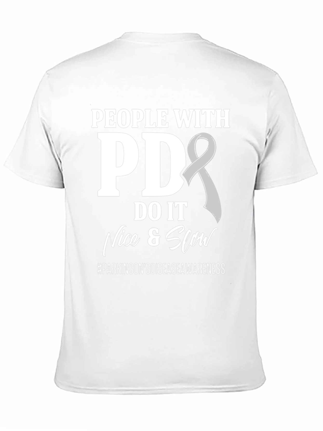 PD Awareness T-Shirt: Nice & Slow Parkinsons Design