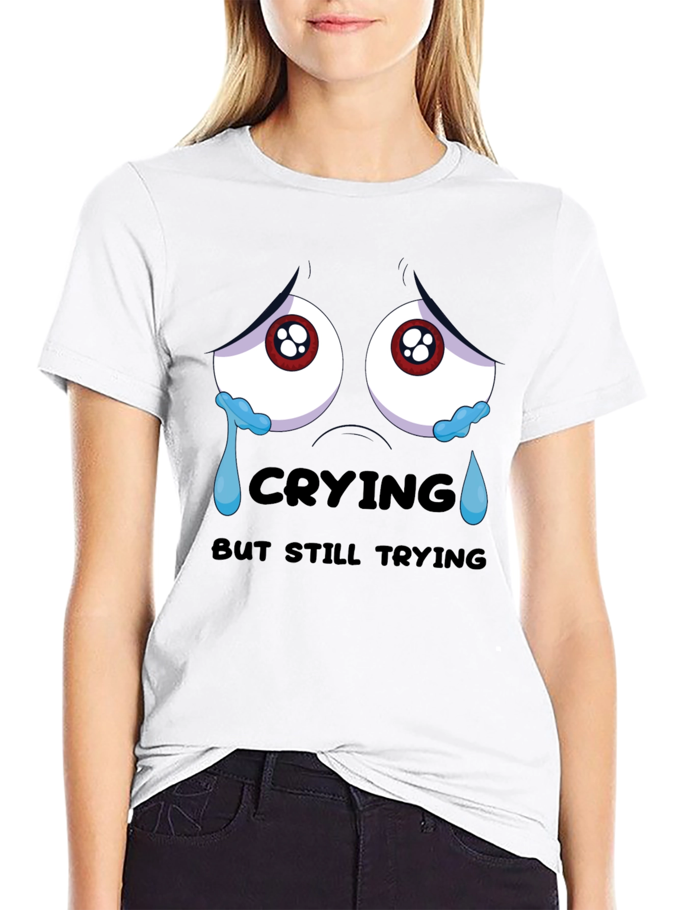Crying But Still Trying Black T-Shirt