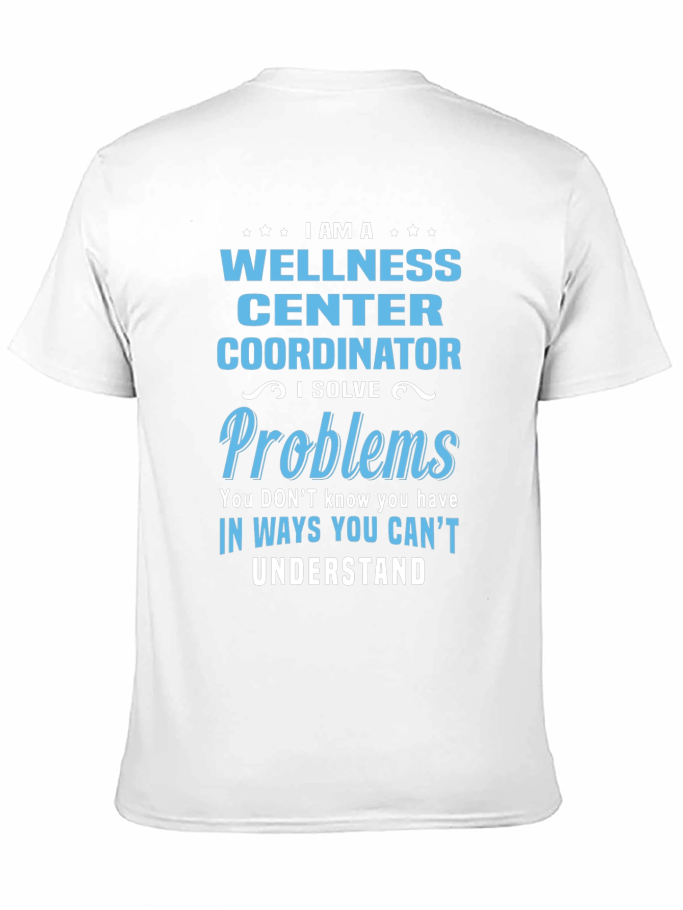 Wellness Center Coordinator T-Shirt