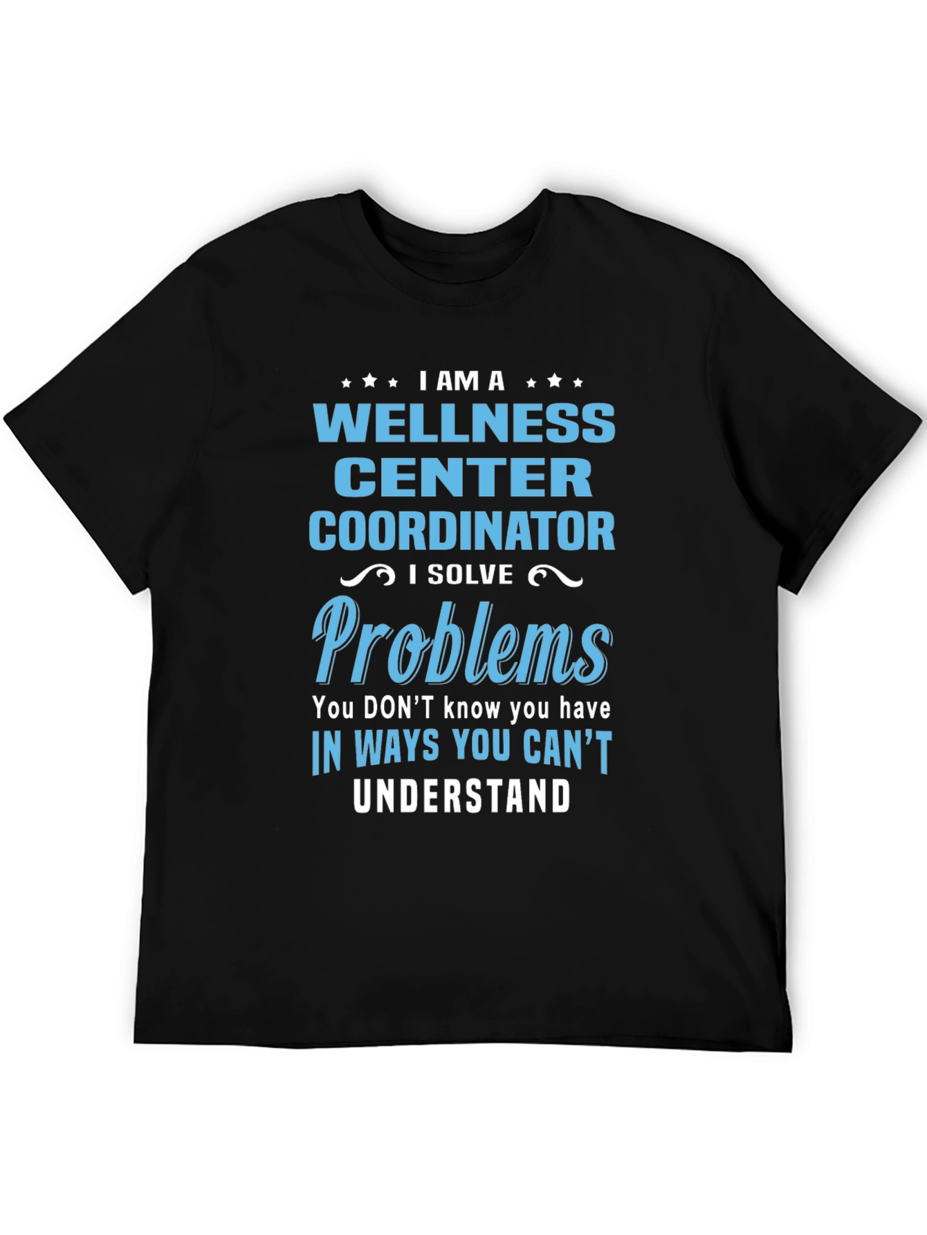 Wellness Center Coordinator T-Shirt