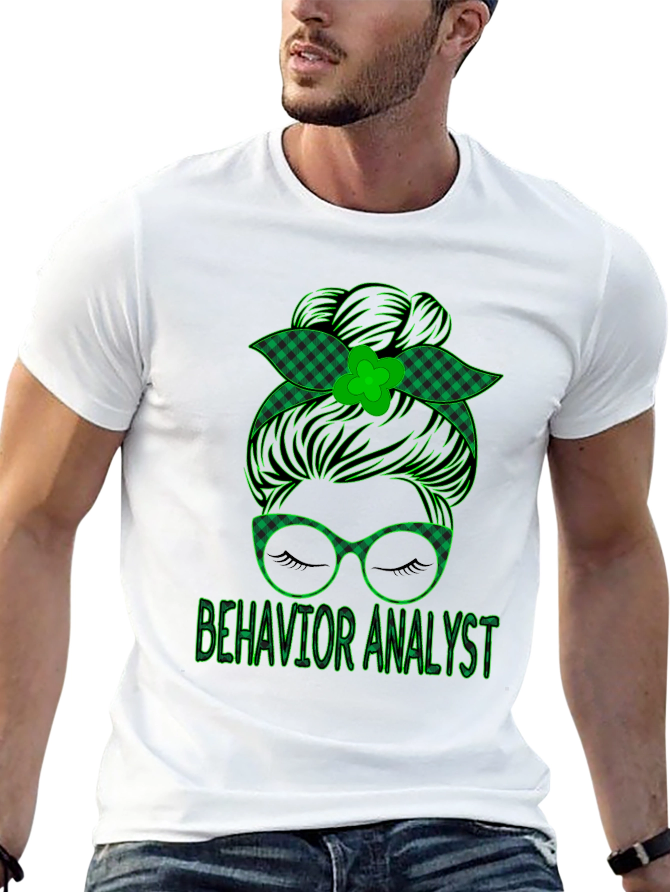 Behavior Analyst Messy Bun St. Patricks Day T-Shirt