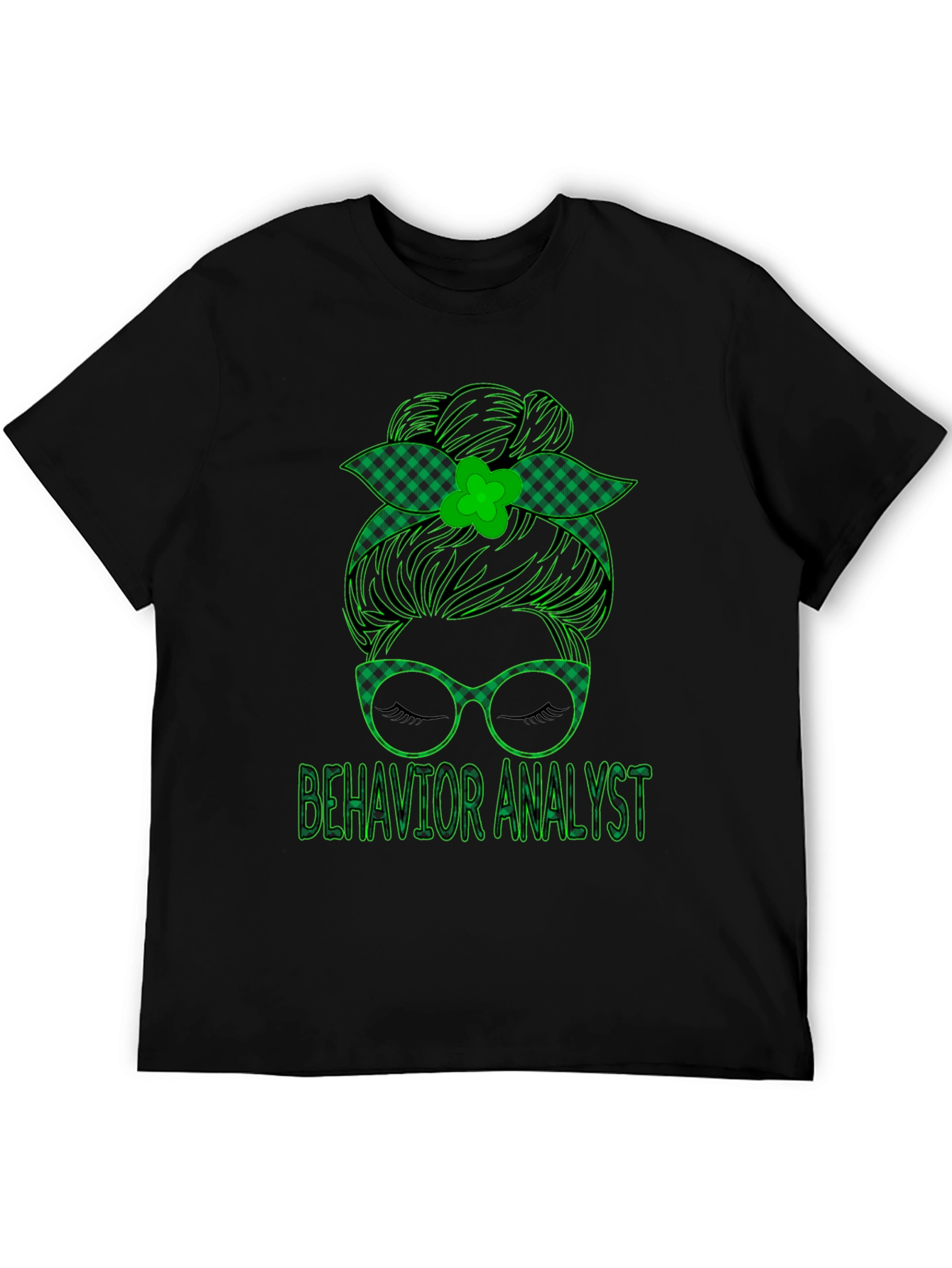 Behavior Analyst Messy Bun St. Patricks Day T-Shirt