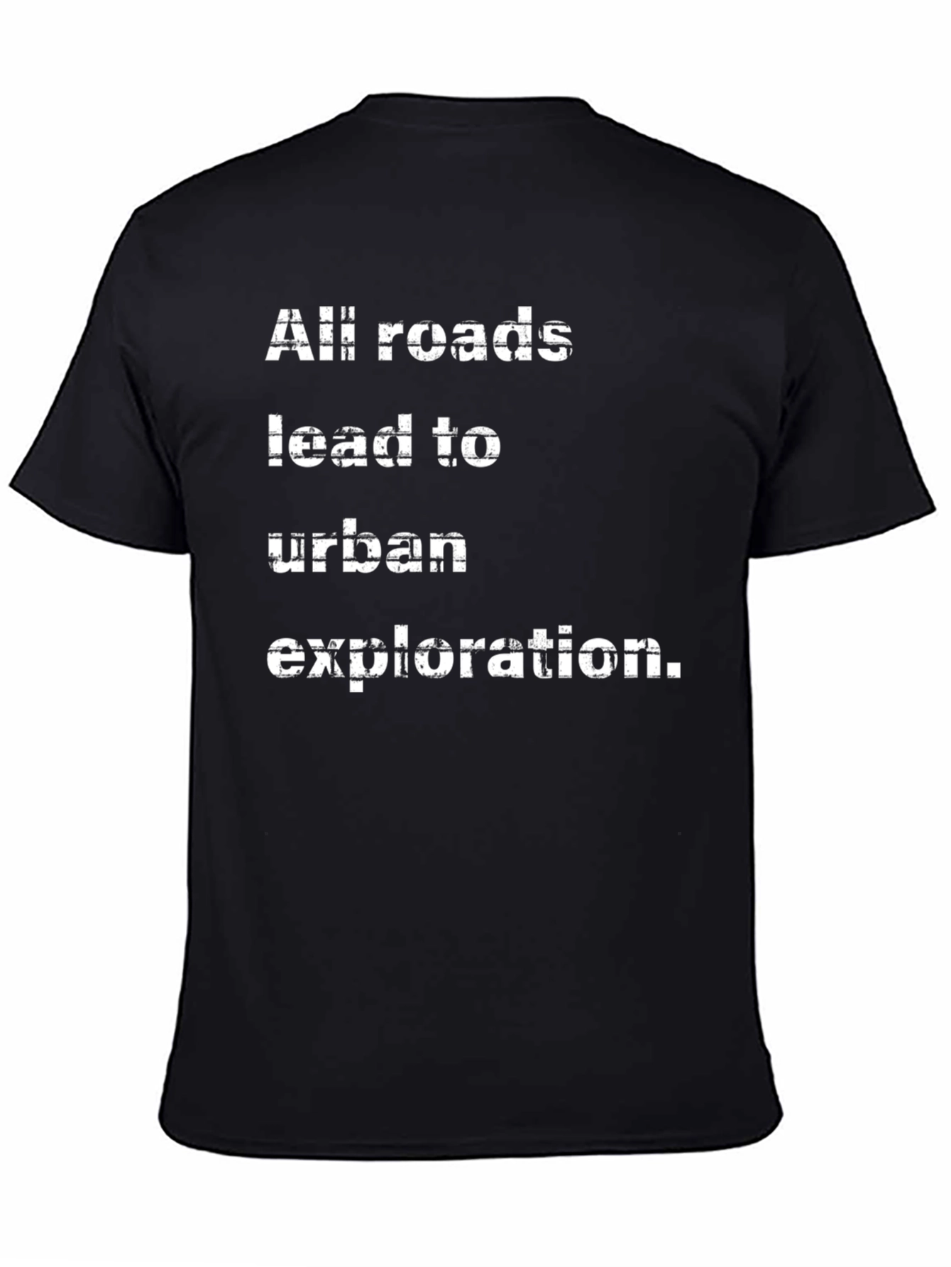 Urban Exploration T-Shirt - All Roads Lead