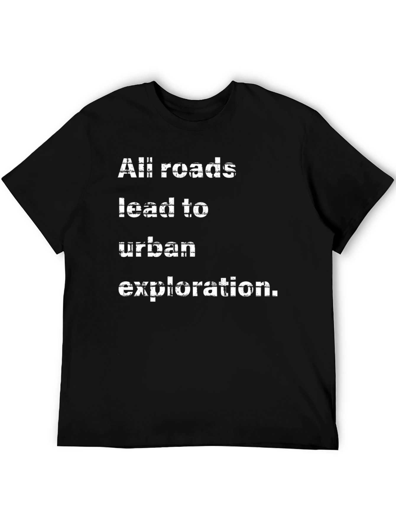 Urban Exploration T-Shirt - All Roads Lead